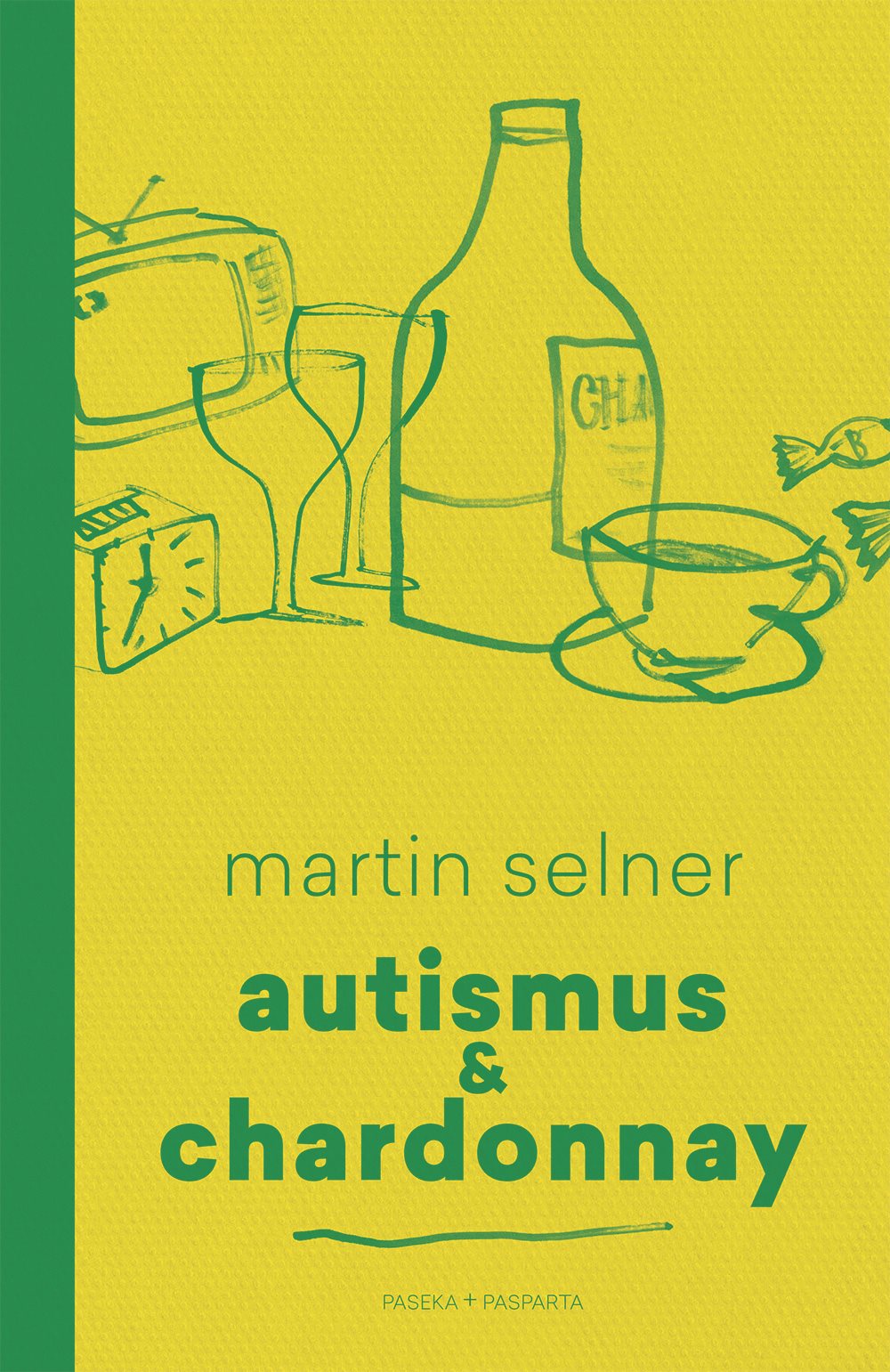 Autismus & Chardonnay [E-kniha] - Martin Selner
