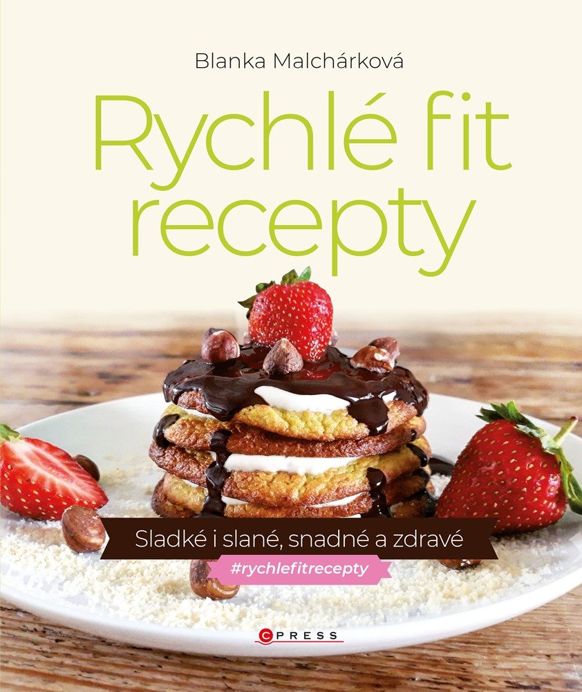 Rychlé fit recepty [E-kniha] - Blanka Malchárková