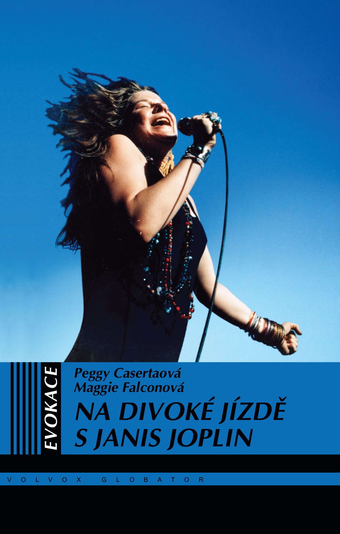 Na divoké jízdě s Janis Joplin [E-kniha] - Peggy Casertaová