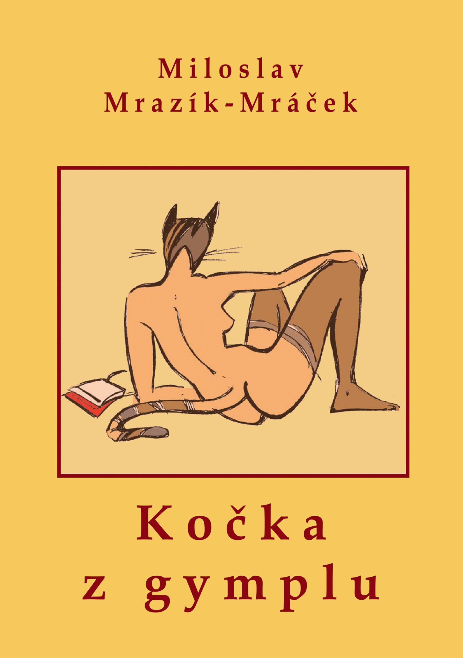 Kočka z gymplu [E-kniha] - Miloslav Mrazík - Mráček