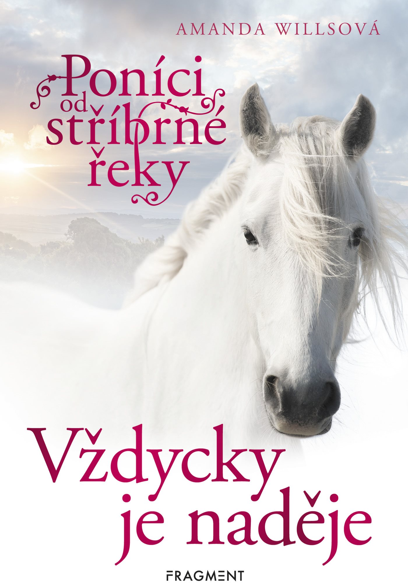 Poníci od stříbrné řeky – Vždycky je naděje [E-kniha] - Amanda...