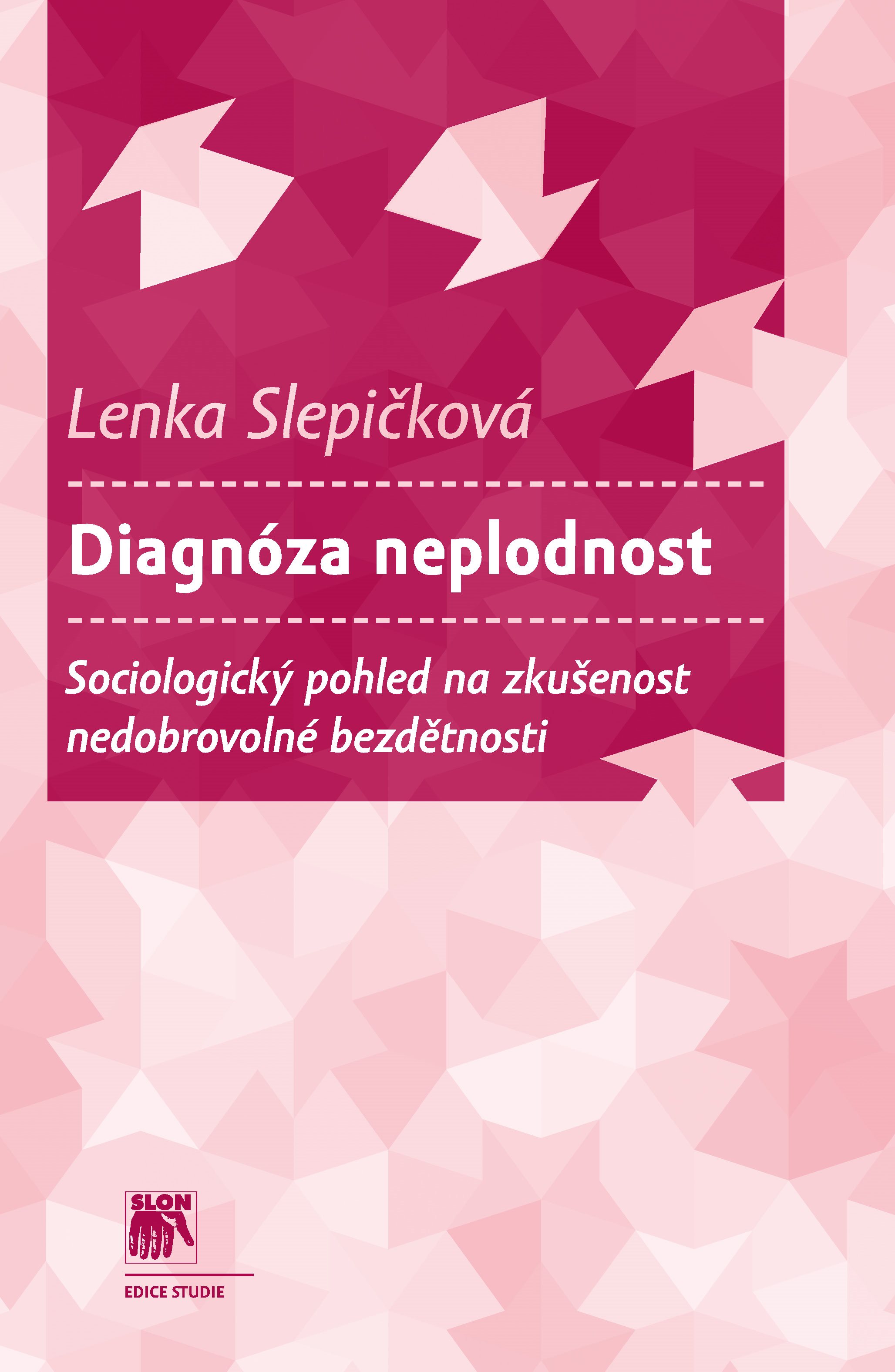 Diagnóza neplodnost [E-kniha] - Lenka Slepičková