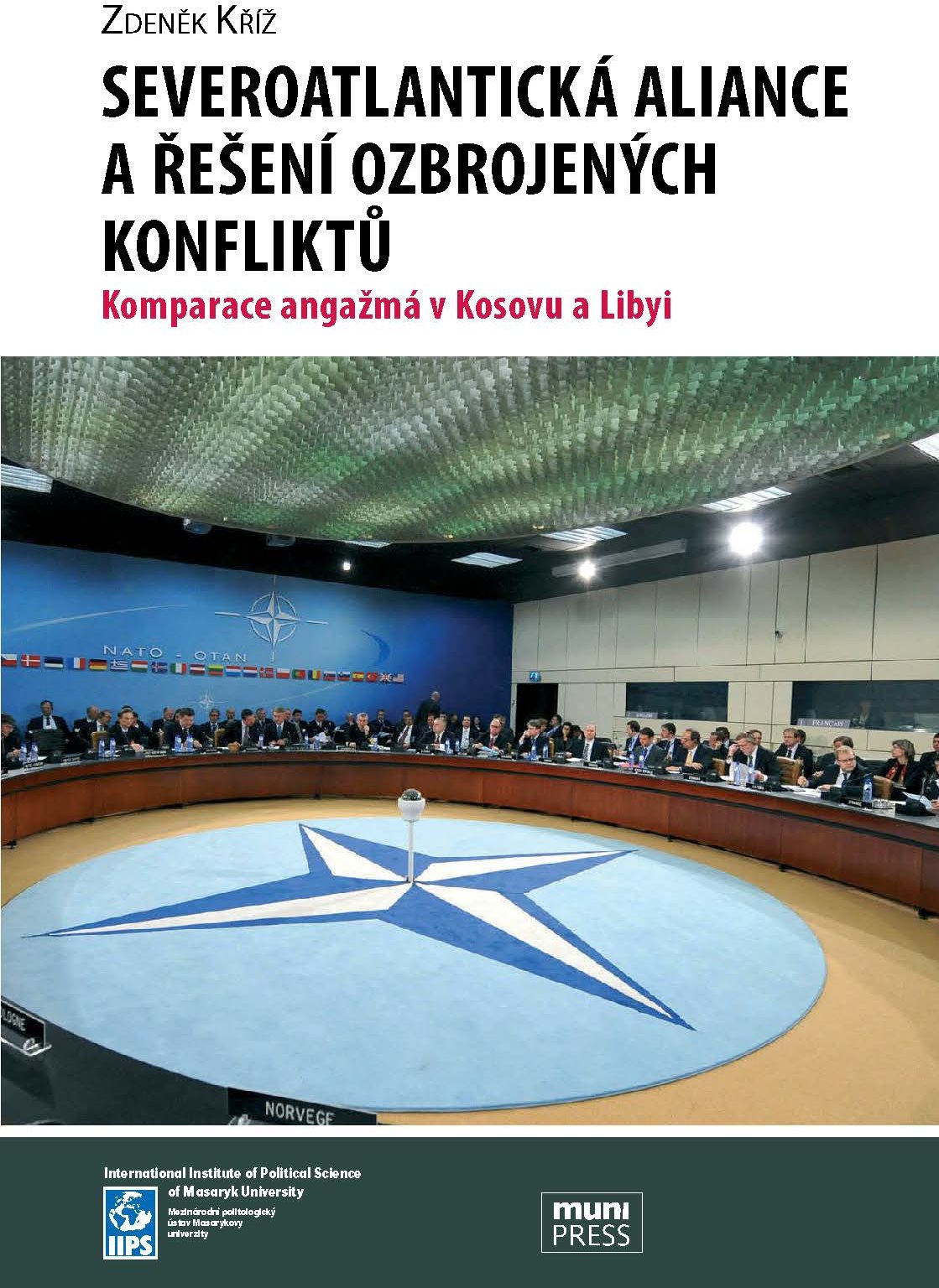 Severoatlantická aliance a řešení ozbrojených konfliktů [E-kniha] -...