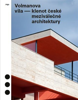 Volmanova vila - klenot české meziválečné architektury [E-kniha] -...