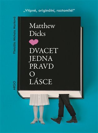 Dvacet jedna pravd o lásce [E-kniha] - Matthew Dicks