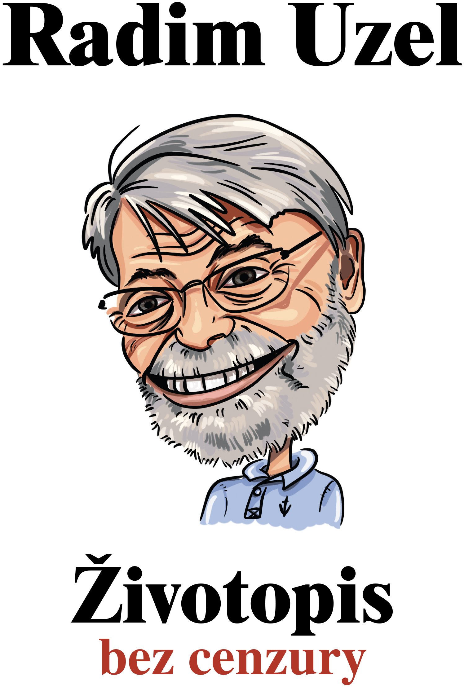 Životopis bez cenzury [E-kniha] - MUDr. Radim Uzel