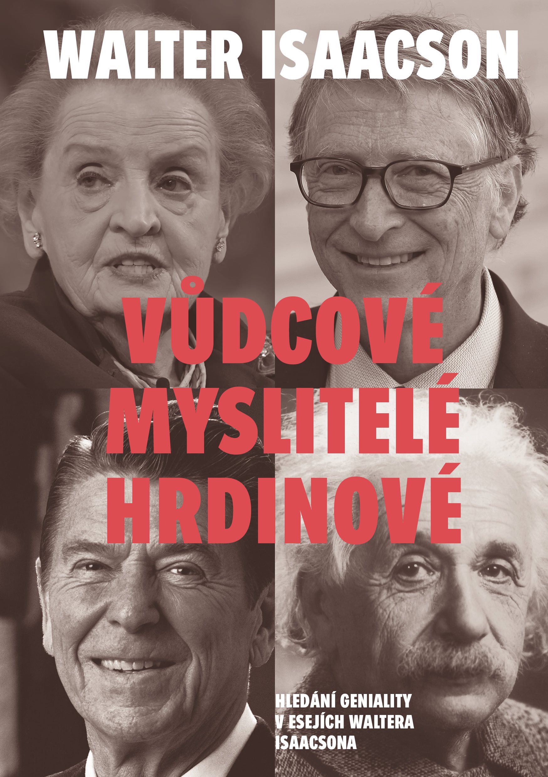 Vůdcové, myslitelé, hrdinové [E-kniha] - Walter Isaacson