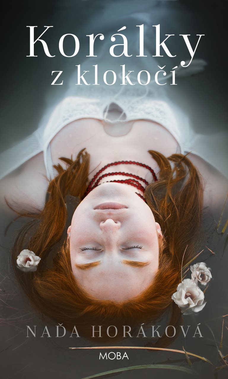 Korálky z klokočí [E-kniha] - Naďa Horáková