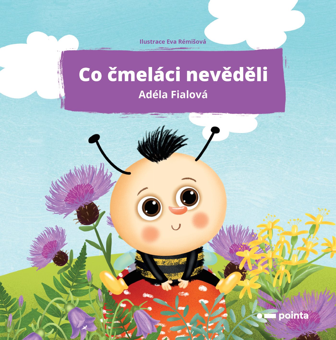 Co čmeláci nevěděli [E-kniha] - Adéla Fialová