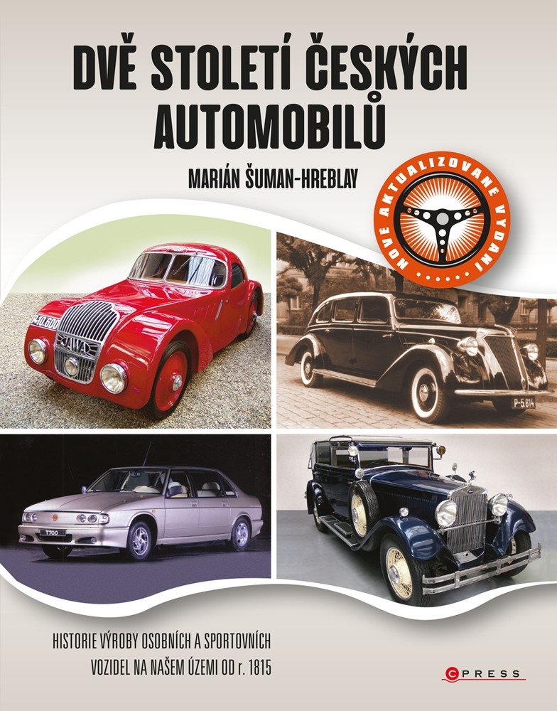 Dvě století českých automobilů [E-kniha] - Marián Šuman-Hreblay