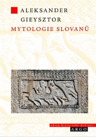 Mytologie Slovanů [E-kniha] - Aleksander Gieysztor