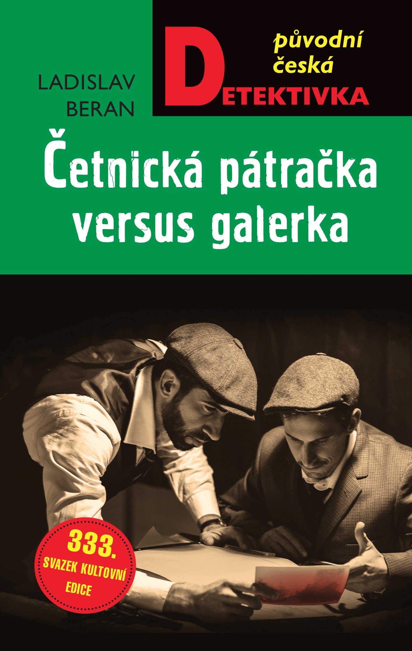 Četnická pátračka versus galerka [E-kniha] - Ladislav Beran