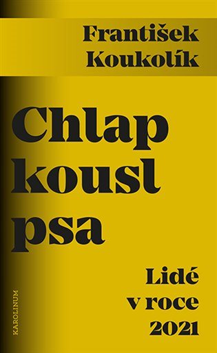 Chlap kousl psa [E-kniha] - František Koukolík