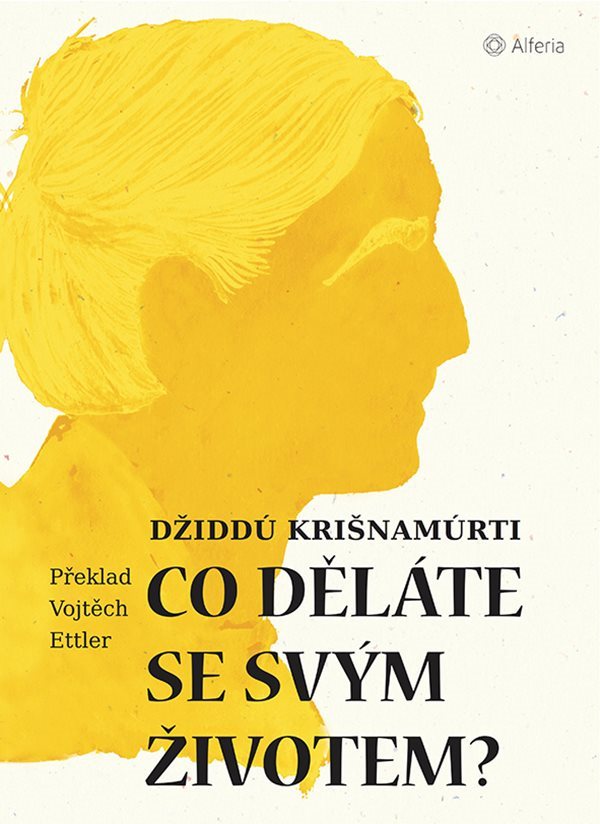 Co děláte se svým životem? [E-kniha] - Džiddú Krišnamúrti