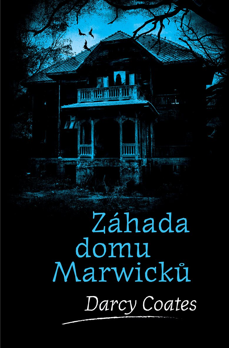 Záhada domu Marwicků [E-kniha] - Darcy Coates