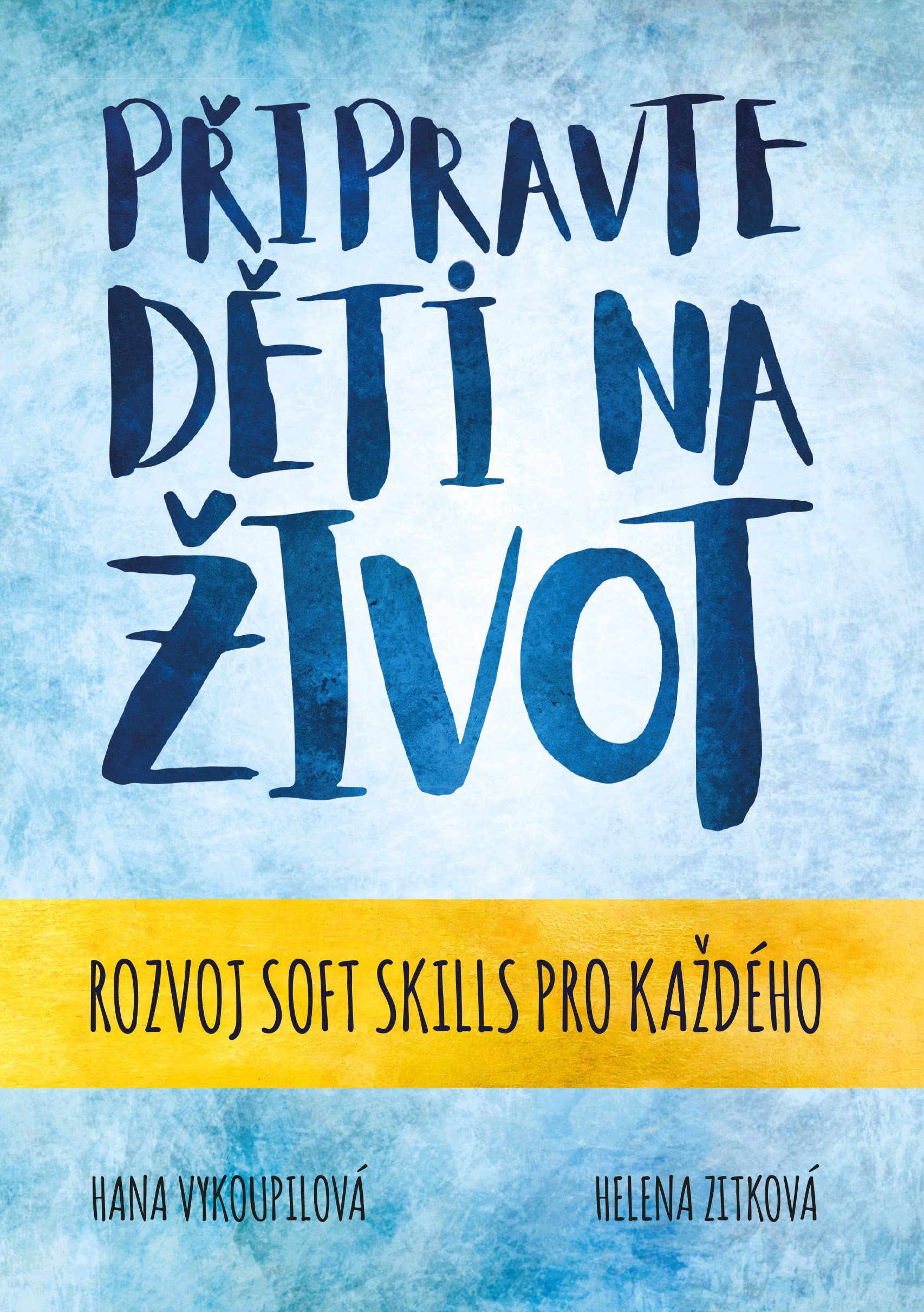 Připravte děti na život [E-kniha] - Hana Vykoupilová