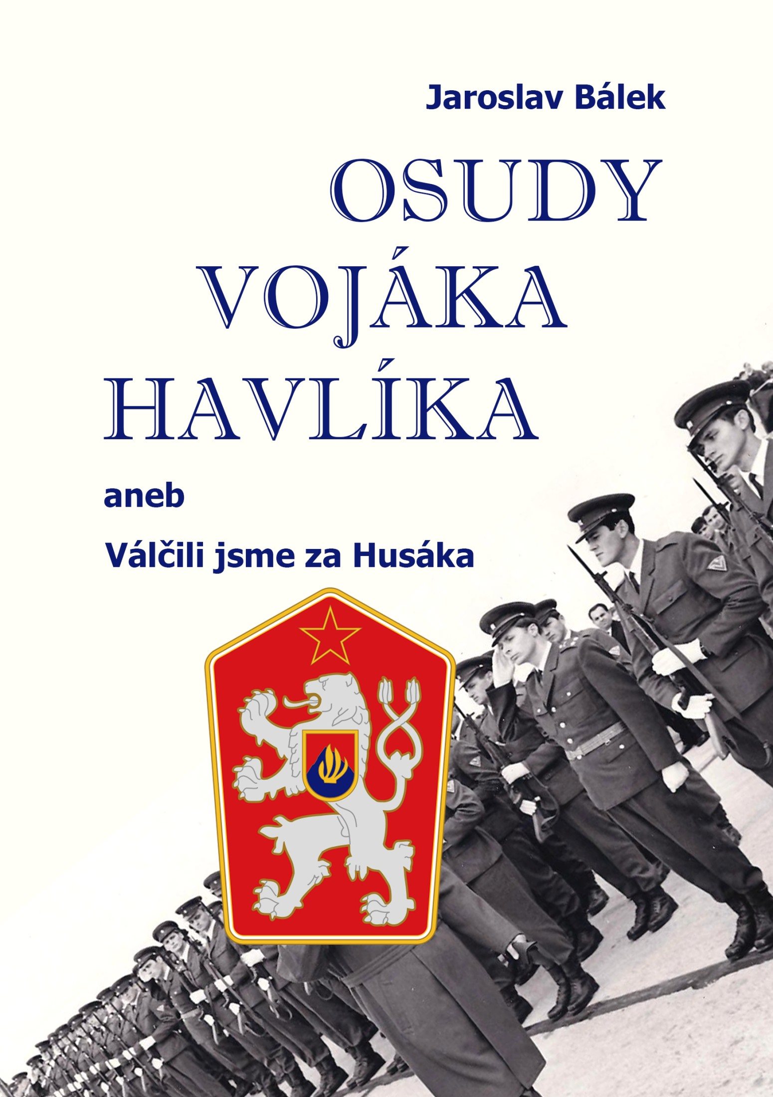 Osudy vojáka Havlíka [E-kniha] - Jaroslav Bálek