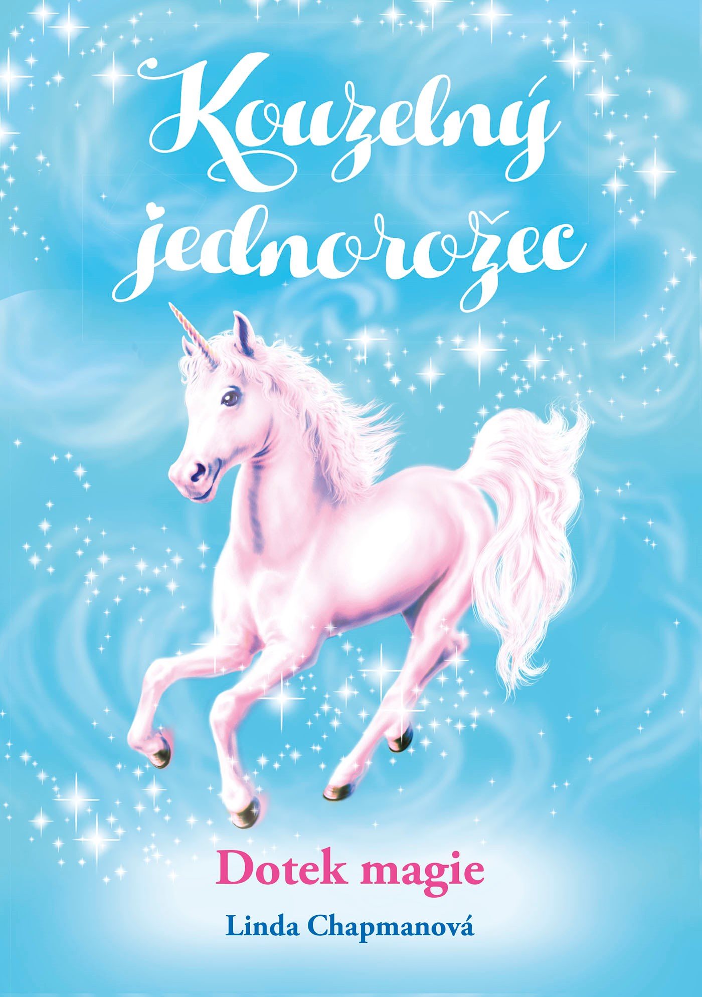 Kouzelný jednorožec: Dotek magie [E-kniha] - Linda Chapmanová