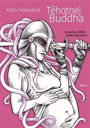 Těhotnej Buddha [E-kniha] - Klára Svobodová