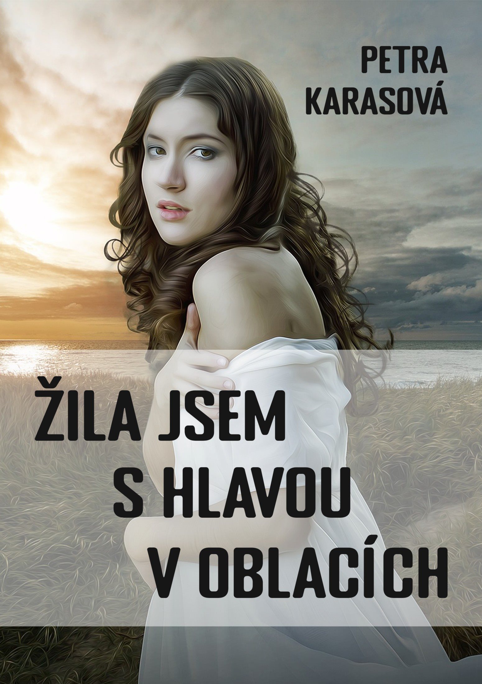 Žila jsem s hlavou v oblacích [E-kniha] - Petra Karasová