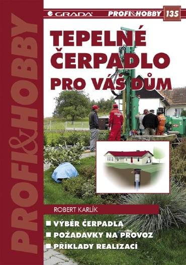 Tepelné čerpadlo pro váš dům [E-kniha] - Robert Karlík