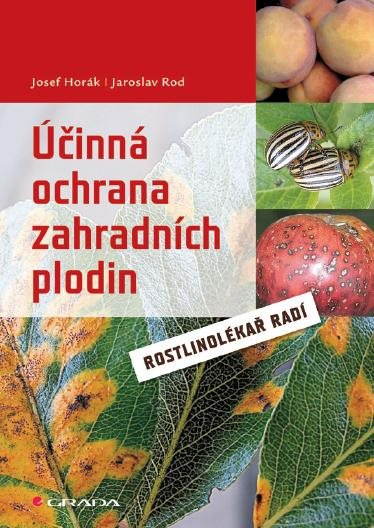 Účinná ochrana zahradních plodin [E-kniha] - Josef Horák