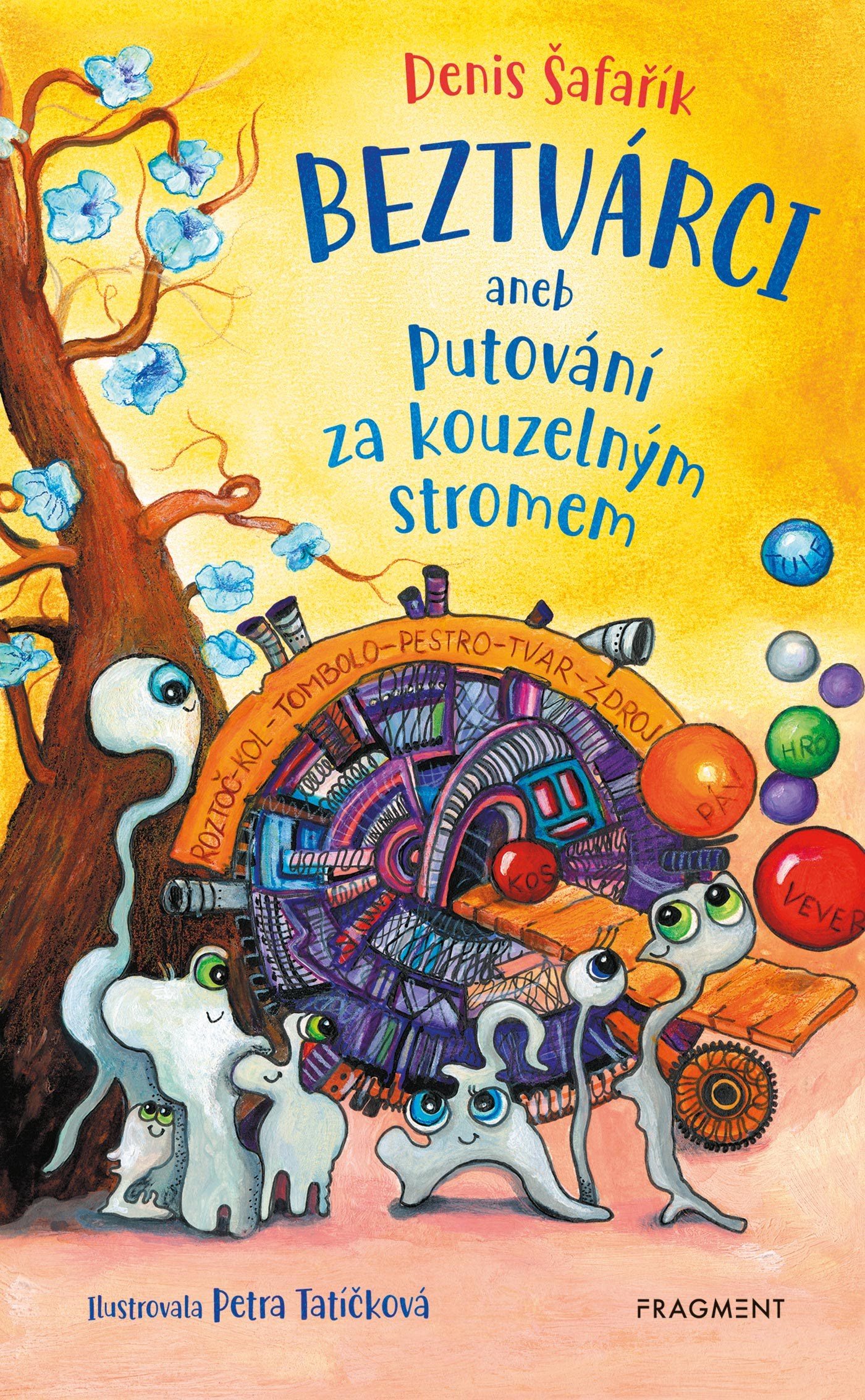Beztvárci aneb Putování za kouzelným stromem [E-kniha] - Denis Šafařík