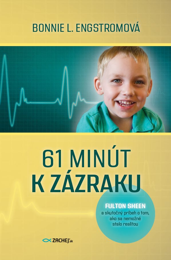 61 minút k zázraku [E-kniha] - Bonnie L. Engstromová
