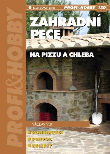 Zahradní pece na pizzu a chleba [E-kniha] - Václav Vlk