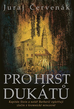 Pro hrst dukátů [E-kniha] - Juraj Červenák
