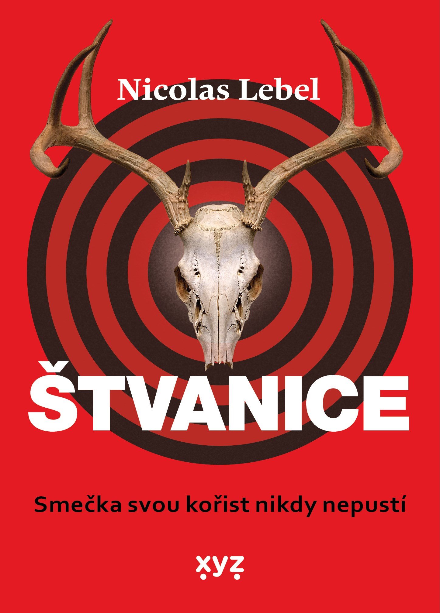 Štvanice [E-kniha] - Nicolas Lebel