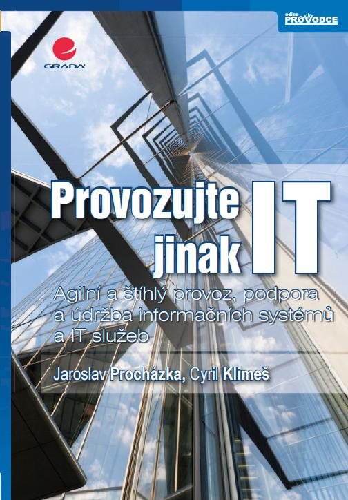 Provozujte IT jinak [E-kniha] - Jaroslav Procházka
