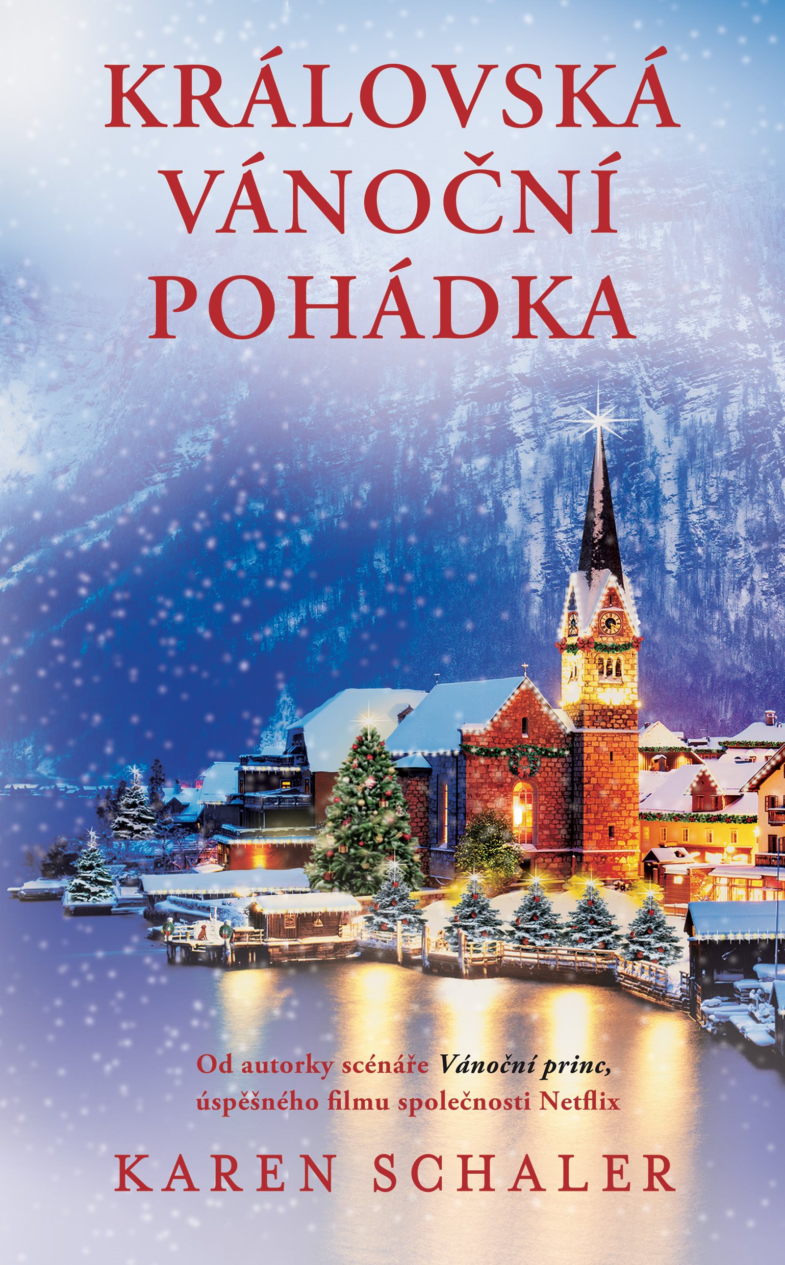 Královská vánoční pohádka [E-kniha] - Karen Schaler