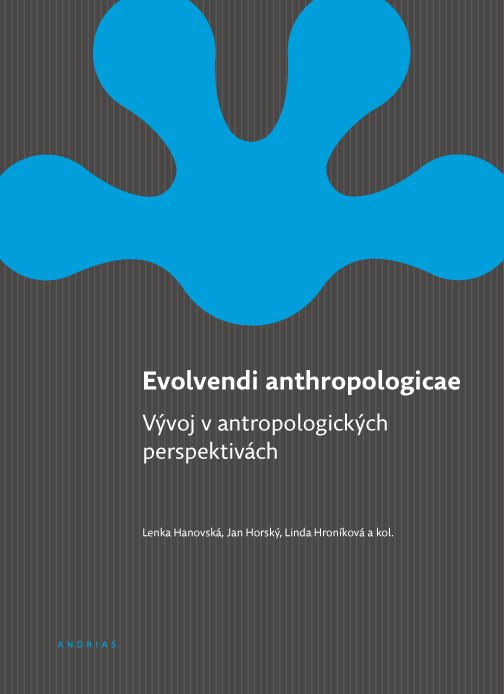 Evolvendi anthropologicae [E-kniha] - Lenka Hanovská