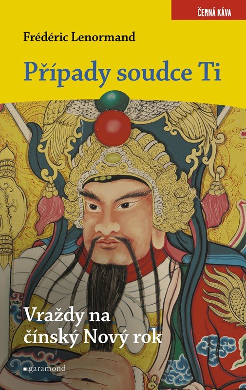 Případy soudce Ti: Vraždy na Nový čínský rok [E-kniha] - Frédéric...