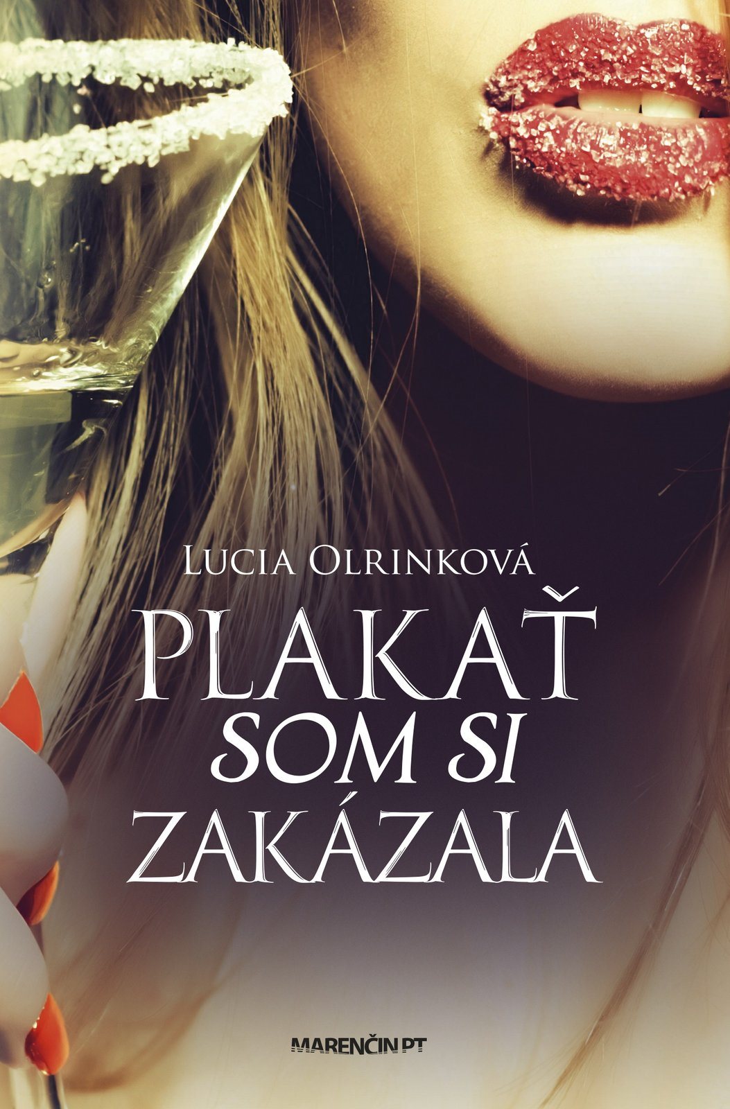 Plakať som si zakázala [E-kniha] - Lucia Olrinková