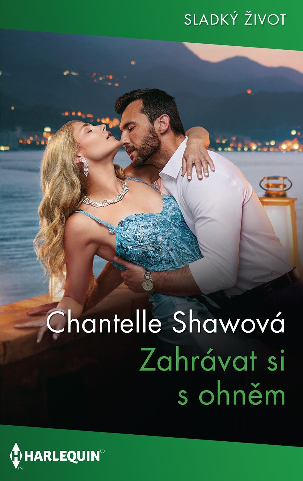 Zahrávat si s ohněm [E-kniha] - Chantelle Shawová