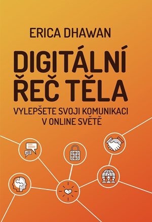 Digitální řeč těla  [E-kniha] - Erica Dhawan