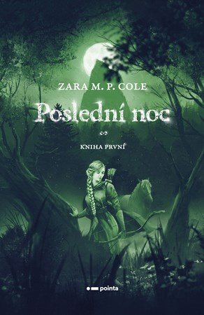 Poslední noc [E-kniha] - Zara M.P. Cole