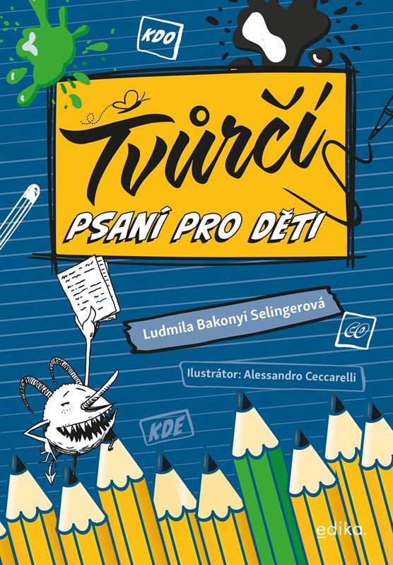 Tvůrčí psaní pro děti [E-kniha] - Ludmila Selingerová