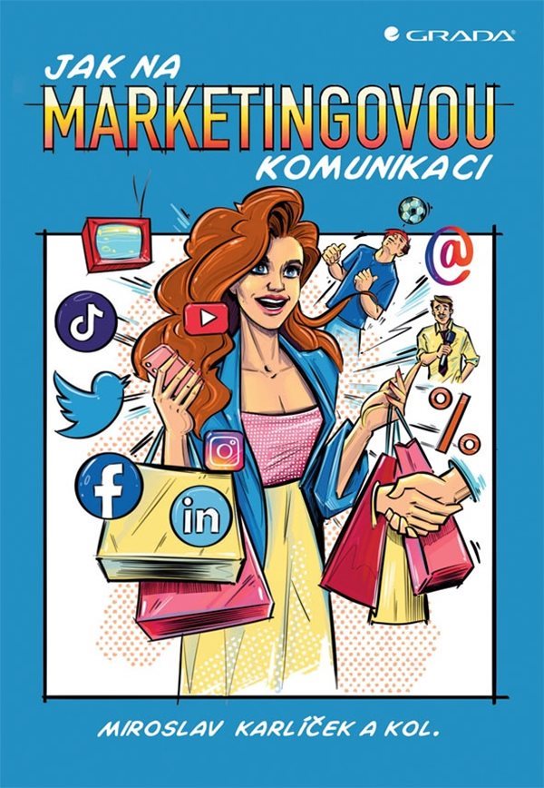 Jak na marketingovou komunikaci [E-kniha] - Miroslav Karlíček