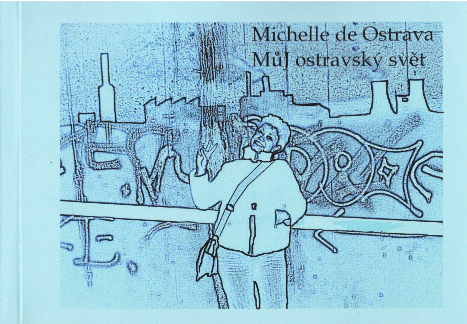 Můj ostravský svět [E-kniha] - Michelle de Ostrava