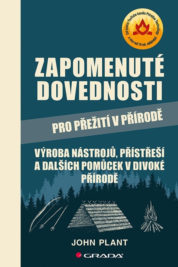 Zapomenuté dovednosti pro přežití v přírodě [E-kniha] - John Plant