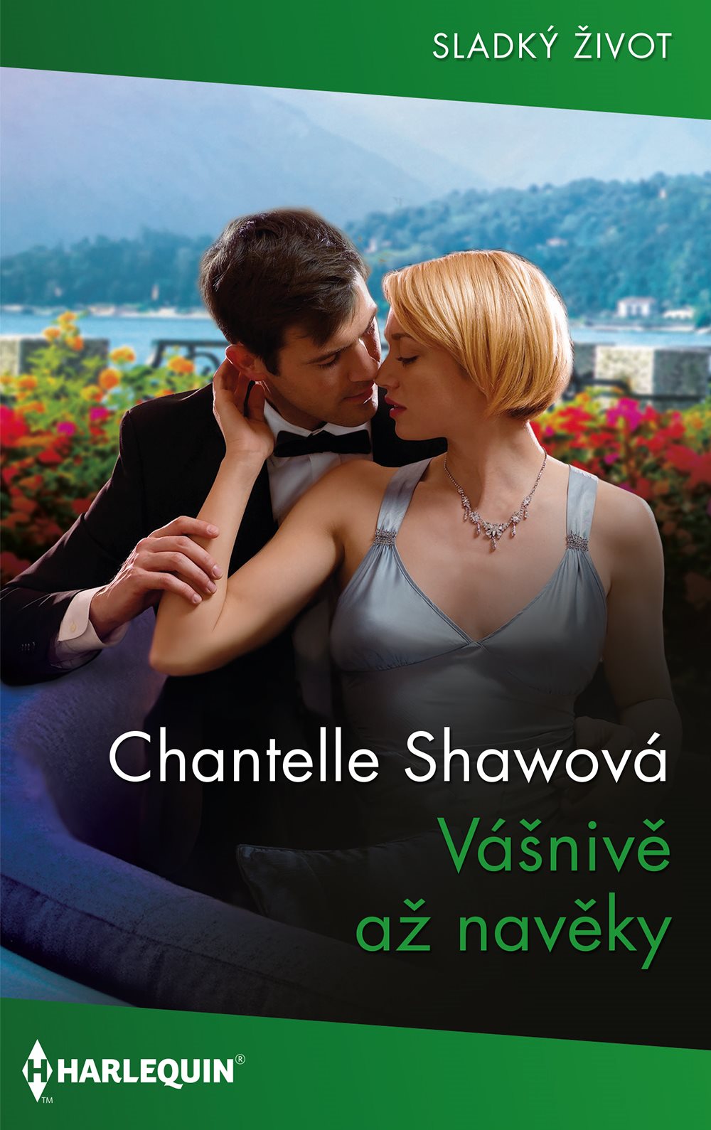 Vášnivě až navěky [E-kniha] - Chantelle Shawová