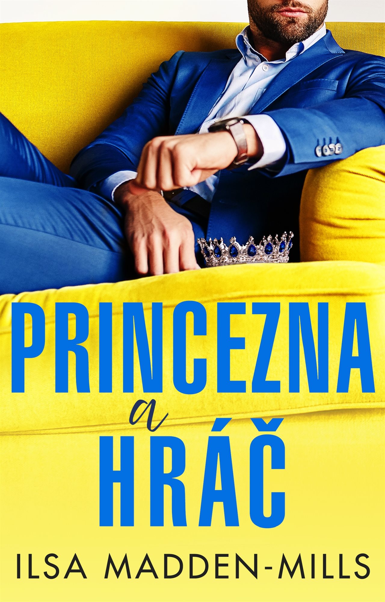 Princezna a hráč [E-kniha] - Ilsa Madden-Mills