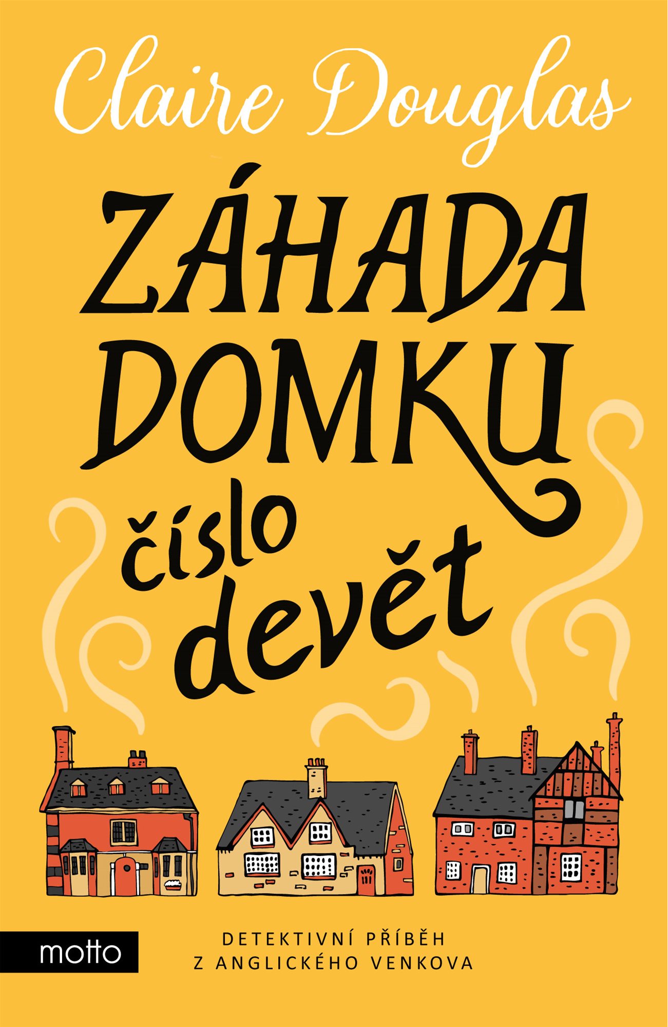 Záhada domku číslo devět [E-kniha] - Claire Douglas