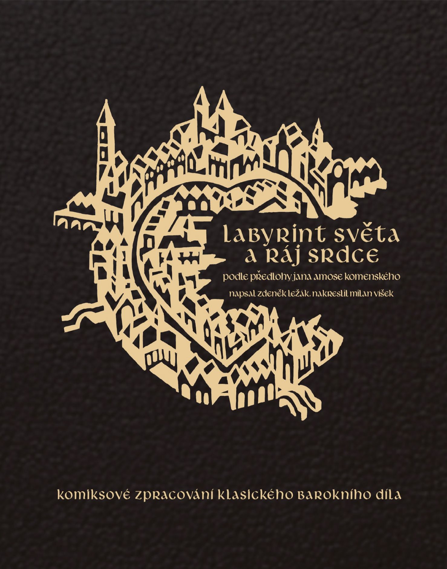 Labyrint světa a ráj srdce [E-kniha] - Zdeněk Ležák