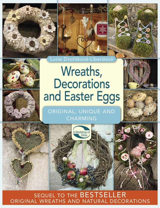 Wreaths, decorations and easter eggs [E-kniha] - Lucie Dvořáková -...