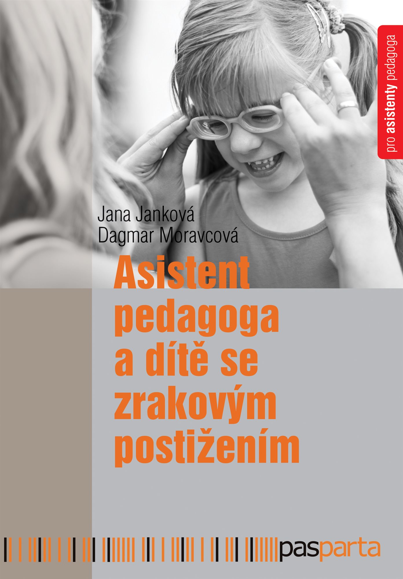 Asistent pedagoga a dítě se zrakovým postižením [E-kniha] - Jana...