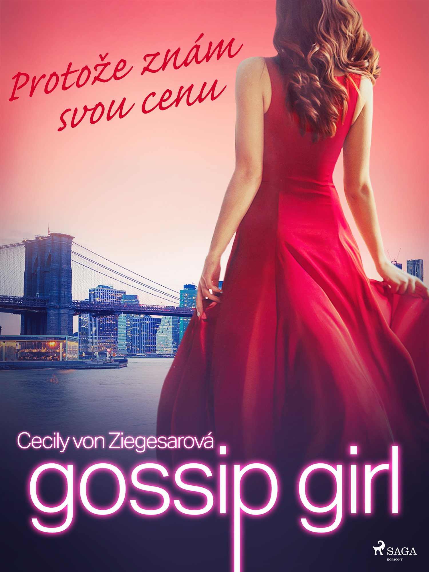 Gossip Girl: Protože znám svou cenu (4. díl) [E-kniha] - Cecily von...